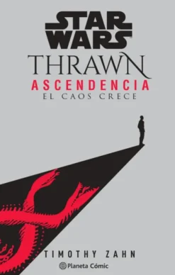 STAR WARS: THRAWN ASCENDENCIA VOL.1, EL CAOS CRECE [RUSTICA]