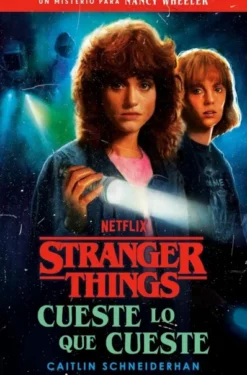 STRANGER THINGS: CUESTE LO QUE CUESTE [RUSTICA]