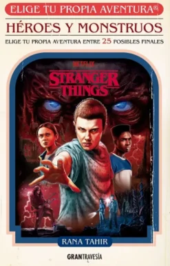 STRANGER THINGS: HEROES Y MONSTRUOS (ELIGE TU PROPIA AVENTURA) [RUSTICA]