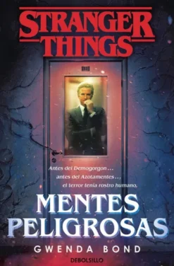 STRANGER THINGS: MENTES PELIGROSAS [BOLSILLO]