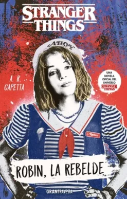 STRANGER THINGS: ROBIN, LA REBELDE [RUSTICA]