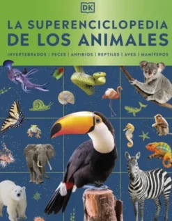 SUPERENCICLOPEDIA DE LOS ANIMALES, LA [CARTONE]