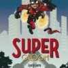 SUPERGROOM VOL.1: JUSTICIERO A LA FUERZA [CARTONE]