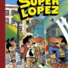 SUPER HUMOR: SUPERLOPEZ Nº01: LAS AVENTURAS DE SUPERLOPEZ [CARTONE]