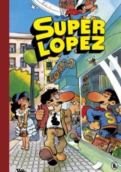 SUPER HUMOR: SUPERLOPEZ Nº01: LAS AVENTURAS DE SUPERLOPEZ [CARTONE]