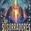 SUSURRADORES, LOS Nº01: EL LABERINTO SIN FIN [RUSTICA]