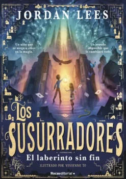 SUSURRADORES, LOS Nº01: EL LABERINTO SIN FIN [RUSTICA]