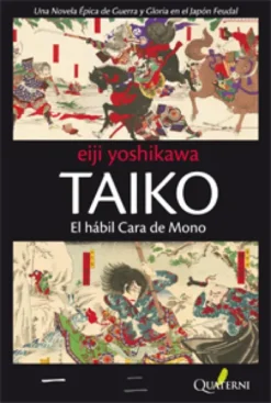 TAIKO VOL.1: EL HABIL CARA DE MONO [RUSTICA]