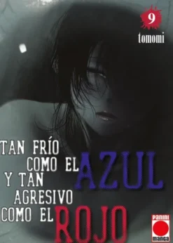 TAN FRIO COMO EL AZUL Y TAN AGRESIVO COMO EL ROJO Nº09 [RUSTICA]