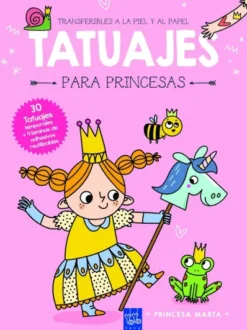 TATUAJES PARA PRINCESAS: PRINCESA MARTA [RUSTICA]