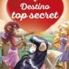 TEA STILTON DETECTIVES DEL CORAZON Nº09: DESTINO TOP SECRET [CARTONE]