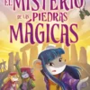 TEA STILTON Nº51: EL MISTERIO DE LAS PIEDRAS MAGICAS [CARTONE]