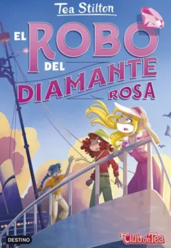 TEA STILTON Nº53: EL ROBO DEL DIAMANTE ROSA [CARTONE]