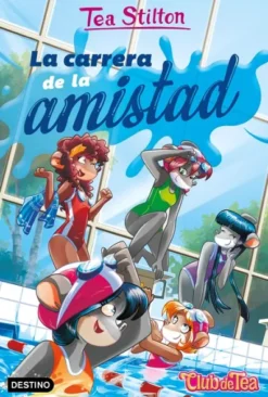 TEA STILTON Nº53: LA CARRERA DE LA AMISTAD [RUSTICA]