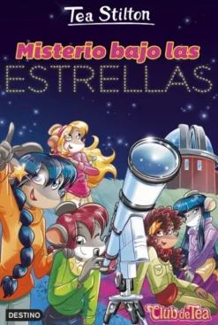 TEA STILTON Nº51: MISTERIO BAJO LAS ESTRELLAS [RUSTICA]
