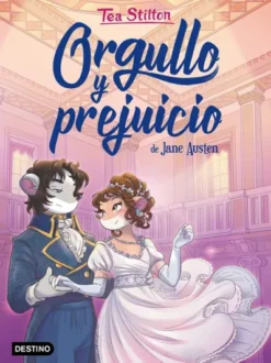 TEA STILTON: ORGULLO Y PREJUICIO [CARTONE]