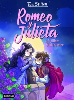 TEA STILTON: ROMEO Y JULIETA [CARTONE]