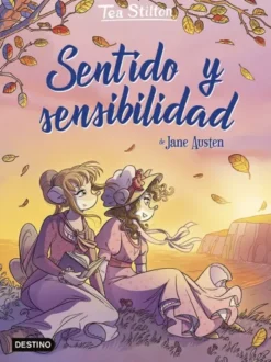 TEA STILTON: SENTIDO Y SENSIBILIDAD [CARTONE]