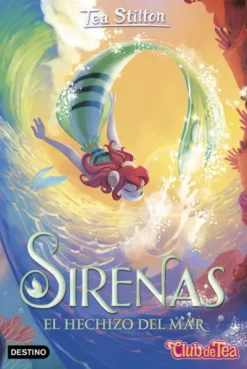 TEA STILTON SIRENAS: EL HECHIZO DEL MAR [CARTONE]