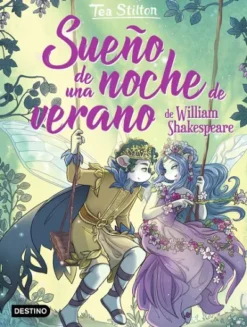 TEA STILTON: SUEÑO DE UNA NOCHE DE VERANO [CARTONE]