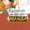 TECNICAS DE DIBUJO MANGA VOL.01: TECNICAS BASICAS [RUSTICA]