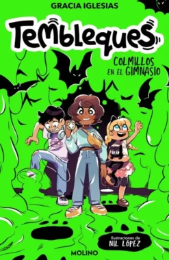 TEMBLEQUES Nº01: COLMILLOS EN EL GIMNASIO [RUSTICA]