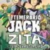 TEMERARIO JACK Y ZITA LA VIAJERA ESPACIAL [CARTONE]