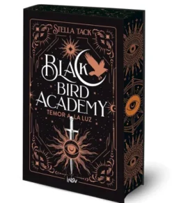 TEMOR A LA LUZ (BLACK BIRD ACADEMY 2) (ED. CANTOS PINTADOS) [CARTONE]