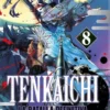 TENKAICHI: LA BATALLA DEFINITIVA Nº08 [RUSTICA]