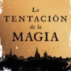 TENTACION DE LA MAGIA, LA (EMPYREAL 1) [RUSTICA]