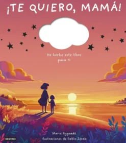 TE QUIERO MAMA! [CARTONE]