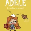TERRIBLE ADELE, LA VOL.03: ¡LA CULPA NO ES MIA! [RUSTICA]
