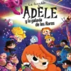 TERRIBLE ADELE, LA: Y LA GALAXIA DE LOS RAROS [CARTONE]