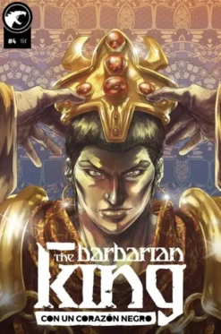 THE BARBARIAN KING Nº04: CON UN CORAZON NEGRO [RUSTICA]