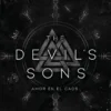 THE DEVIL'S SONS: AMOR EN EL CAOS (THE DEVIL’S SONS 3) [RUSTICA]