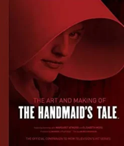 THE HANDMAID'S TALE: THE ART AND MAKING OF THE SHOW [CARTONE]