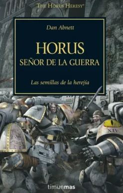 THE HORUS HERESY Nº01: HORUS SEÑOR DE LA GUERRA (WARHAMMER 40.000) [RUSTICA]