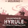 THE LEGEND OF ZELDA: LOS SECRETOS DE HYRULE [RUSTICA]