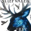 THE RAVEN BOYS IV: EL REY CUERVO [RUSTICA]