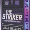 THE STRIKER: LOS OPUESTOS SE ATRAEN ( DIOSES JUEGO 1) (EDICION ESPECIAL LIMITADA) [CARTONE]