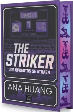 THE STRIKER: LOS OPUESTOS SE ATRAEN ( DIOSES JUEGO 1) (EDICION ESPECIAL LIMITADA) [CARTONE]