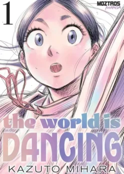 THE WORLD IS DANCING Nº1 (1 DE 2) [RUSTICA]