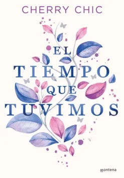 TIEMPO QUE TUVIMOS, EL [RUSTICA]