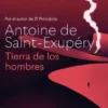 TIERRA DE LOS HOMBRES [BOLSILLO]