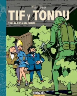 TIF Y TONDU VOL.01: TRAS LA PISTA DEL CRIMEN [CARTONE]