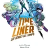 TIME LINER: LOS HEROES DEL TIEMPO [BOLSILLO]