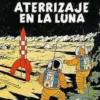 TINTIN Nº17: ATERRIZAJE EN LA LUNA [CARTONE]