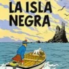 TINTIN Nº07: LA ISLA NEGRA [CARTONE]