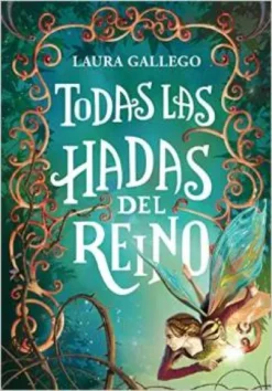TODAS LAS HADAS DEL REINO [RUSTICA]