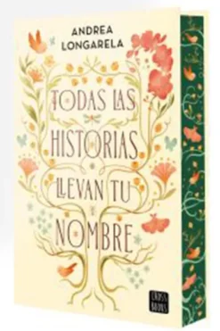 TODAS LAS HISTORIAS LLEVAN TU NOMBRE (EDICION ESPECIAL CON CANTOS PINTADOS) [RUSTICA]